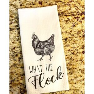 Funny Chicken Tea Towel: What The Flock Kitchen Decor